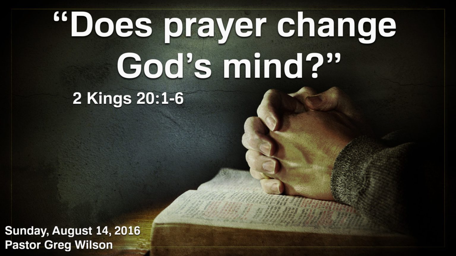 does-prayer-change-god-s-mind-community-bible-church