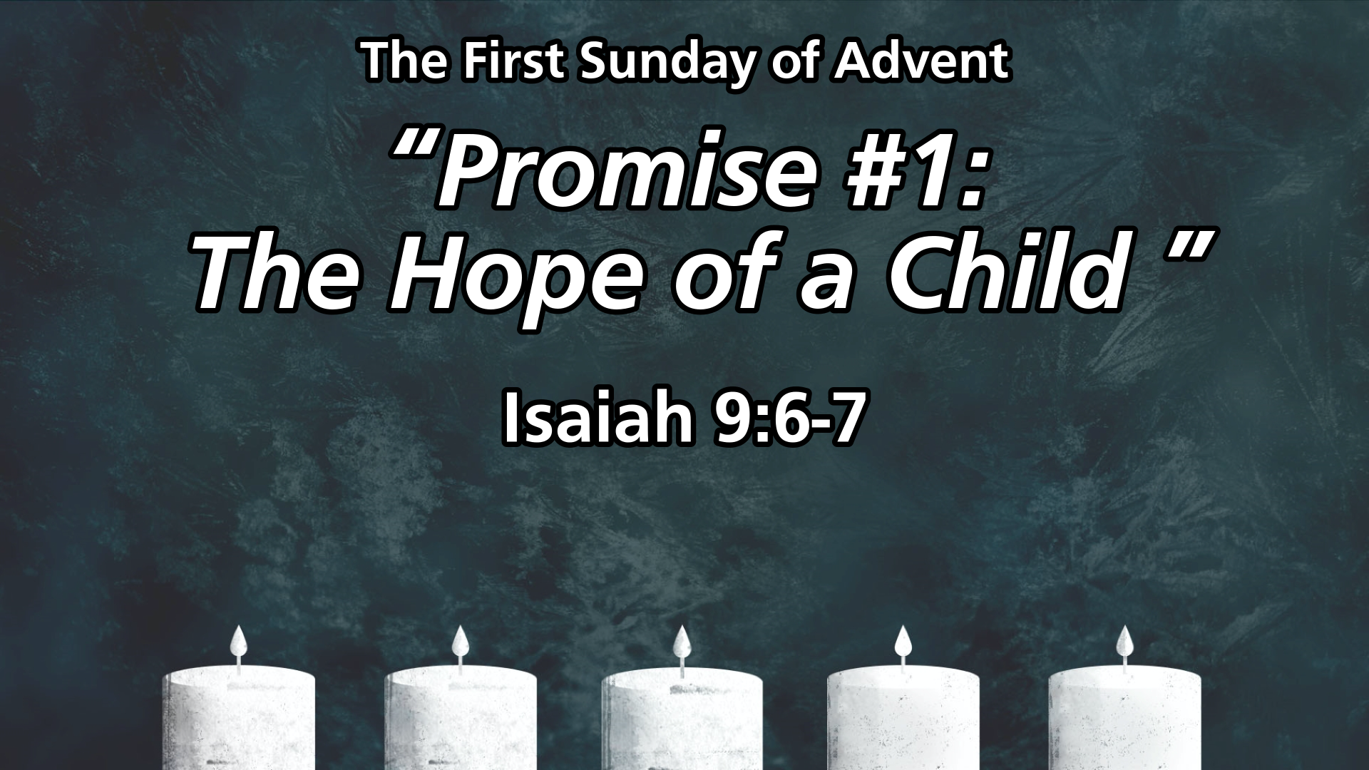 “Promise #1: The Hope of a Child”