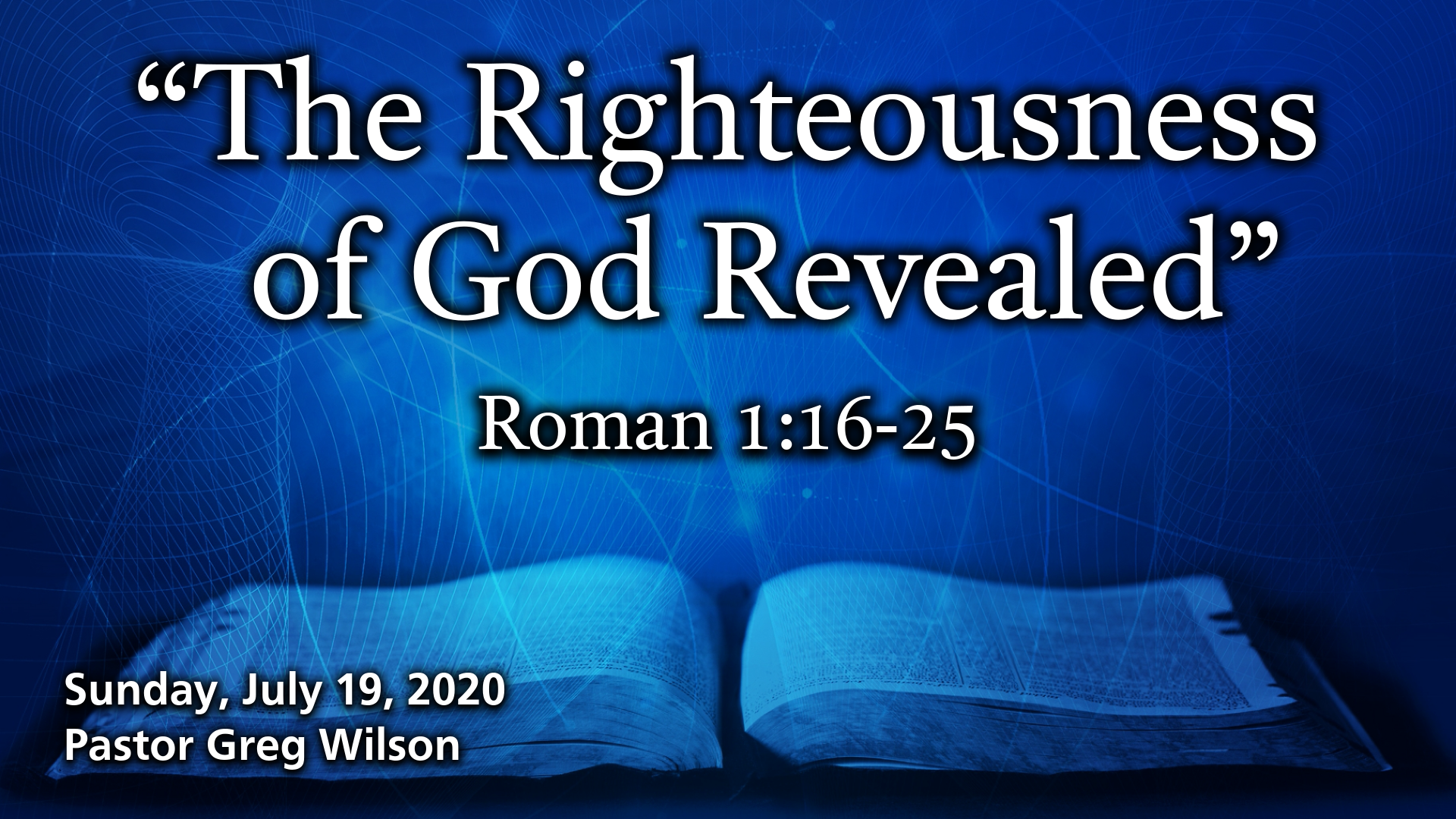“The Righteousness of God Revealed”