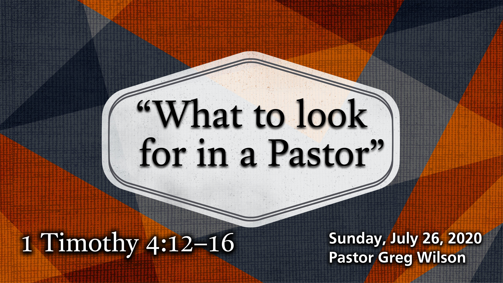 “What to Look For In a Pastor”
