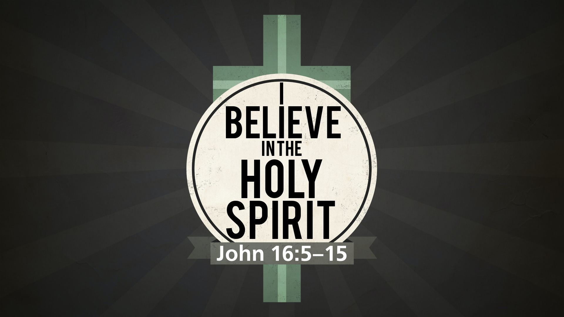 "I Believe In The Holy Spirit"