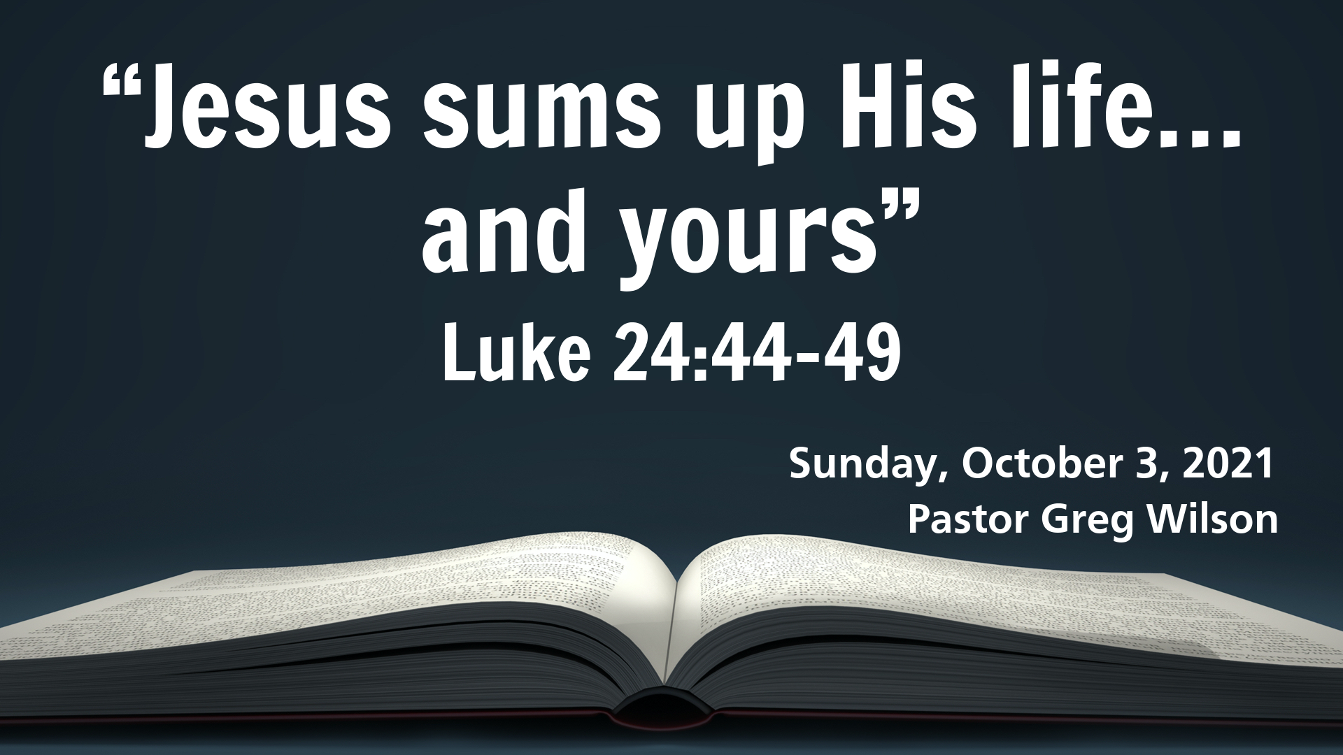 "Jesus Sums Up His Life… And Yours"