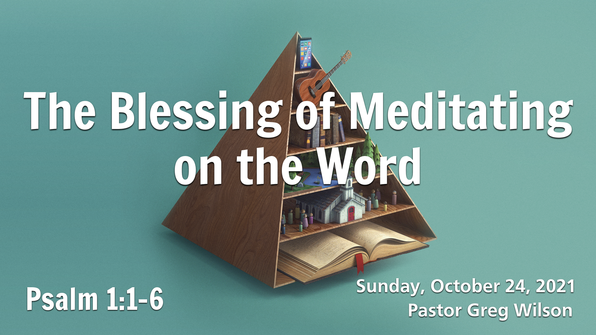 "The Blessing of Meditating on the Word"