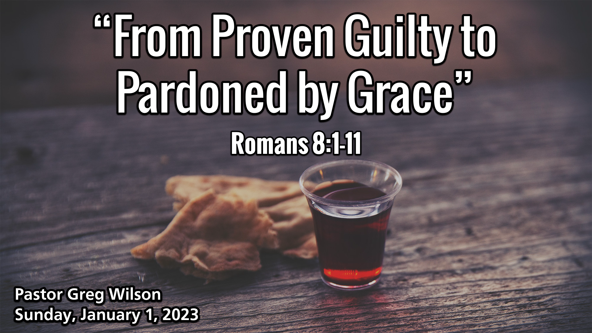 “From Proven Guilty to Pardoned by Grace”