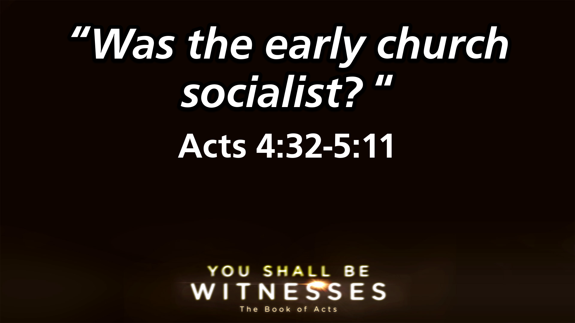 “Was the Early Church Socialist?”