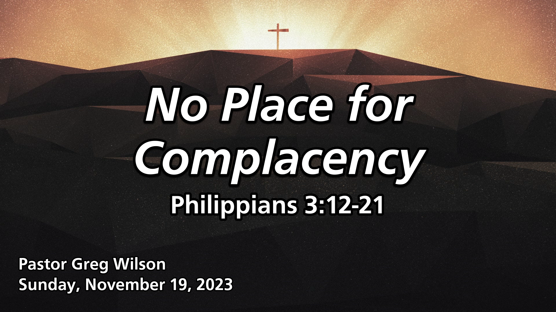 "No Place for Complacency"