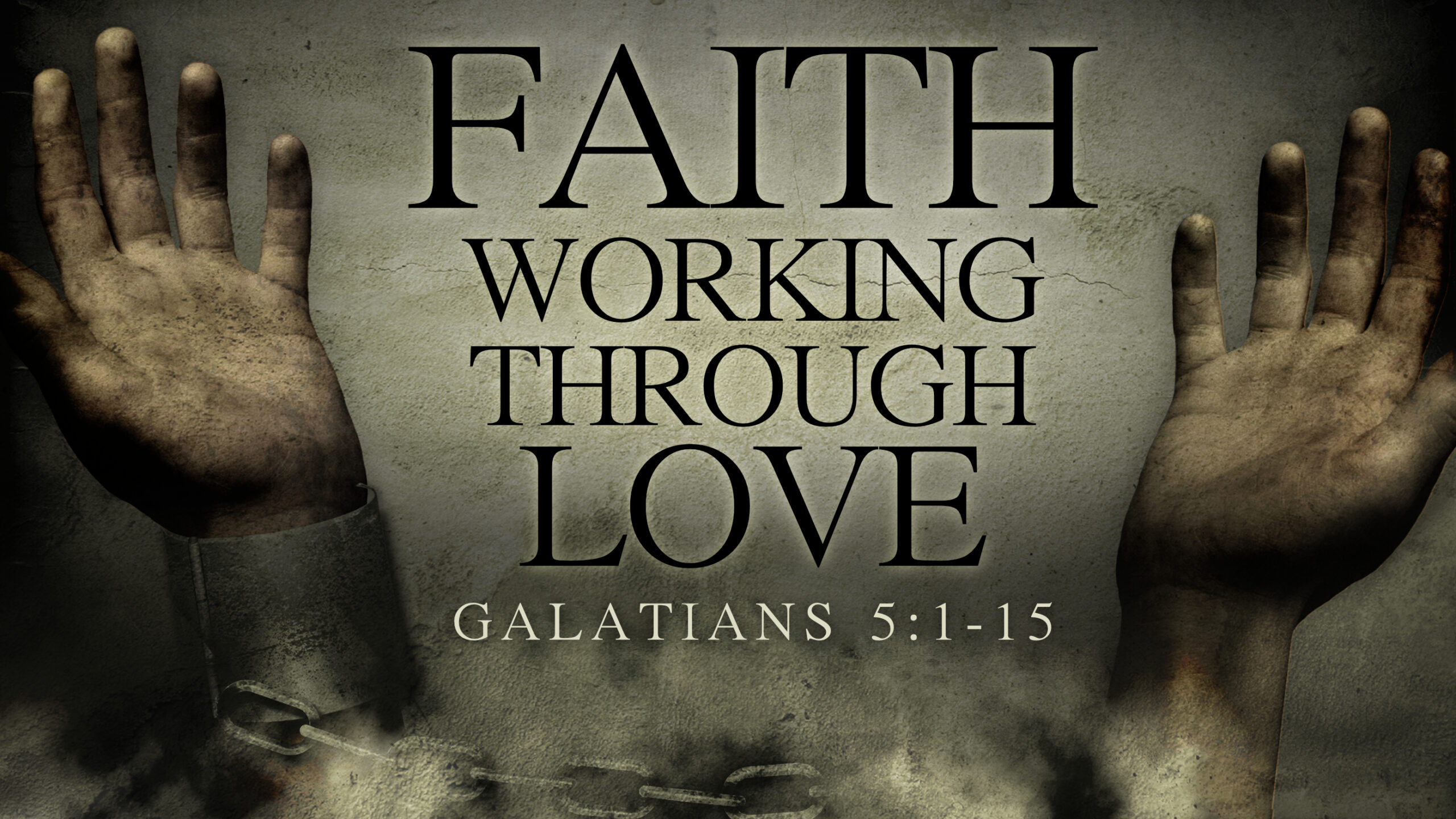 "Faith Working Through Love"