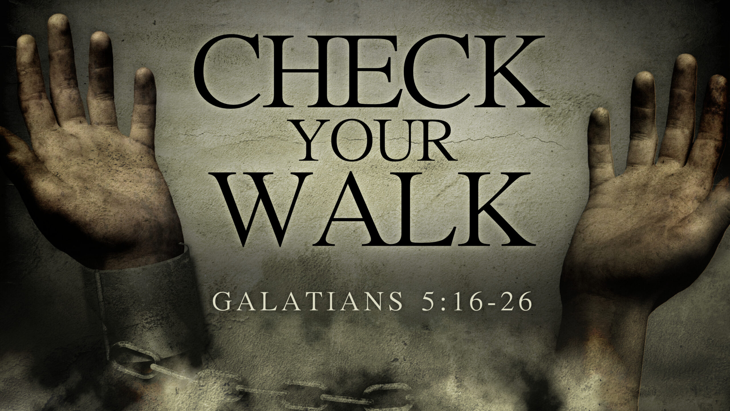 "Check Your Walk"