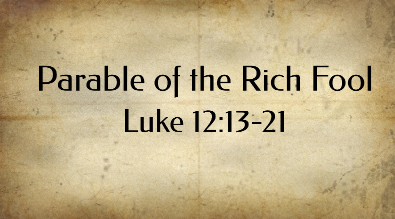 "Parable of the Rich Fool"